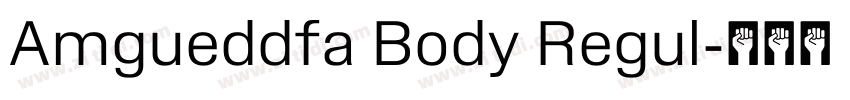 Amgueddfa Body Regul字体转换 Amgueddfa Body Regul字体转换